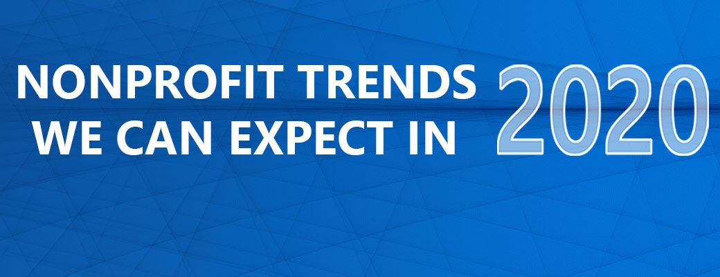 Nonprofit Trends We Can Expect in 2020