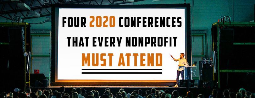 Four 2020 Conferences That Every Nonprofit Must Attend