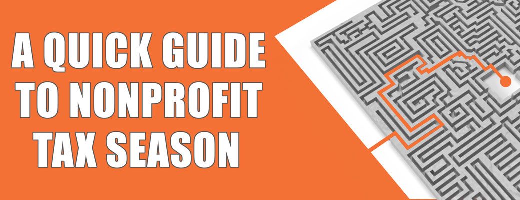 A Quick Guide to Nonprofit Tax Season
