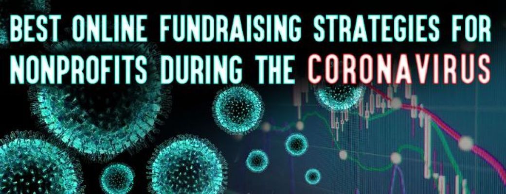 Best Online Fundraising Strategies During the Coronavirus